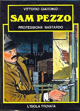 SAM PEZZO PROFESSIONE BASTARDO