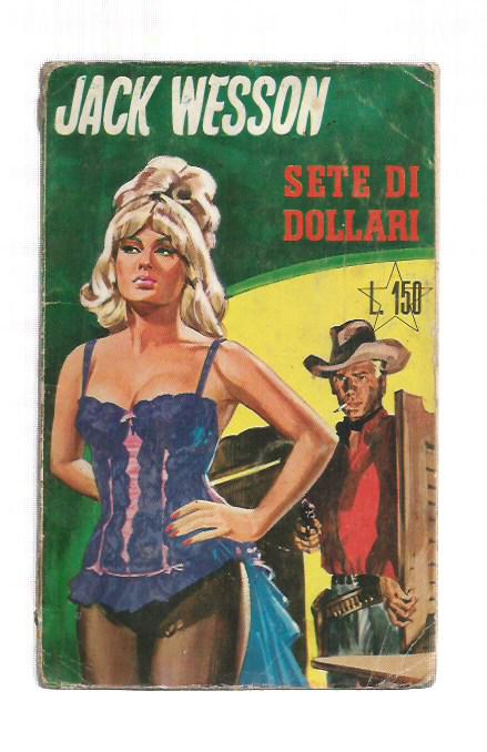 Jack Wesson n. 1 - Sete di Dollari - Edizioni Cervinia