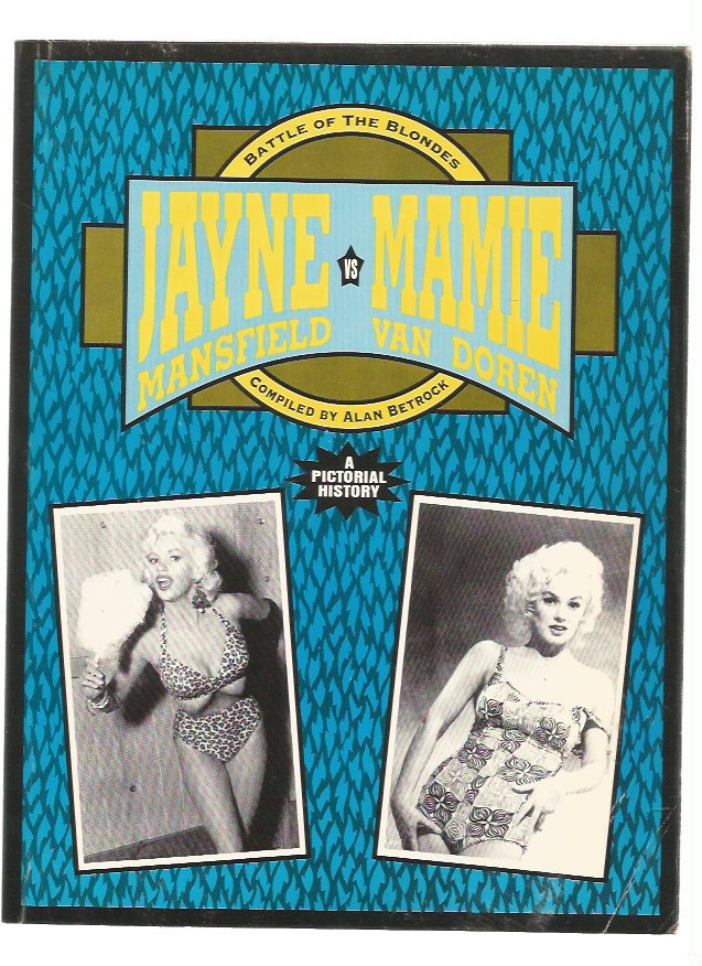 Battle of the Blondes - Jayne Mansfield Vs Mamie Van Doren