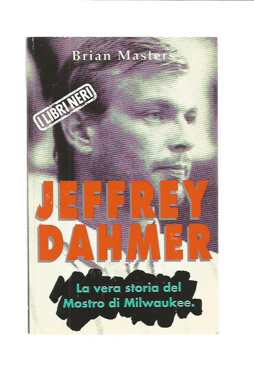 I Libri Neri n. 3 - Jeffrey Dahmer