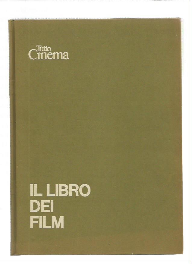Tutto Cinema - Il Libro dei Film