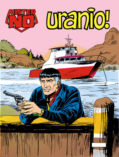 Mister No n. 56 Uranio!