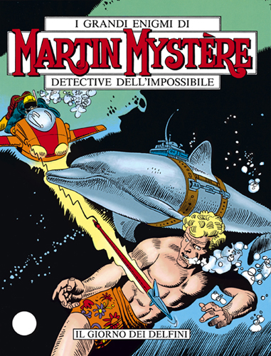 Martin Mystere n. 83 Il giorno dei delfini