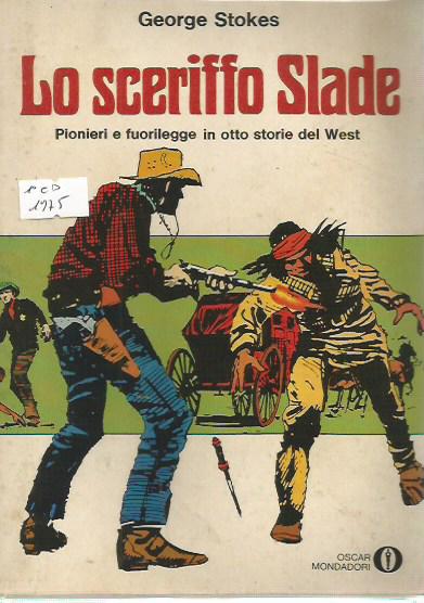 Oscar Mondadori n.600 SCERIFFO SLADE