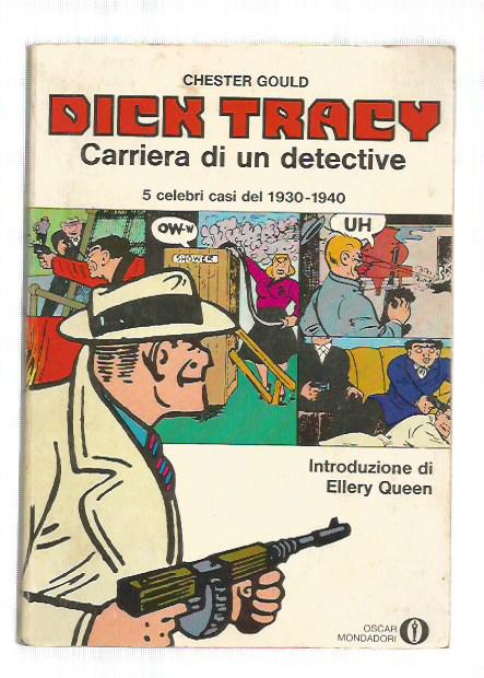 Oscar Mondadori n.457 DICK TRACY Carriera di un detective