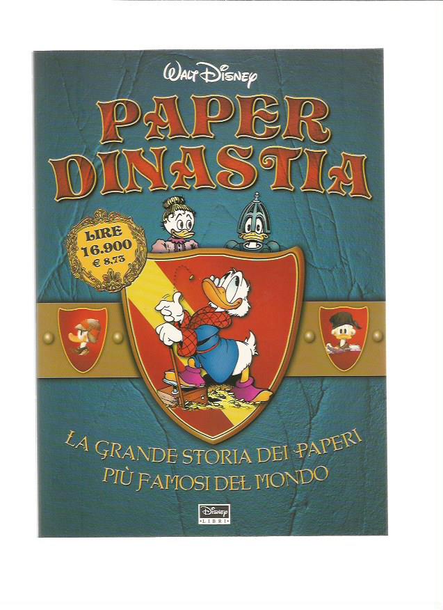 Paper Dinastia - La grande storia dei paperi