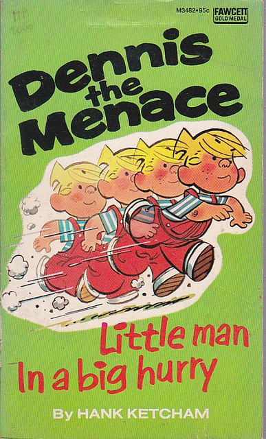 Dennis the menace little man in a big hurry