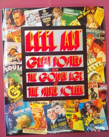 AA.VV. Reel art great posters from golden age of silver screen