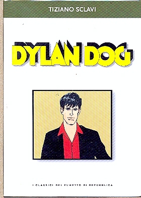 Classici del fumetto di Repubblica n. 5 - DYLAN DOG