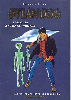Repubblica - Serie ORO n.11 - DYLAN DOG: Trilogia extraterrestre