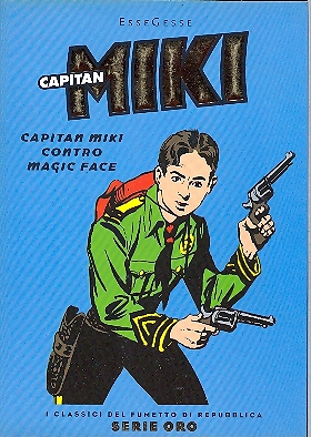 Repubblica - Serie ORO n.28 - CAPITAN MIKI: Capitan Miki contro