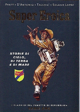 Repubblica - Serie ORO n.58 - SUPER EROICA: Storie di cielo, di