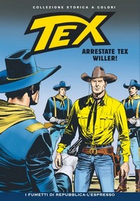 Tex collezione storica a colori  79 ARRESTATE TEX WILLER!