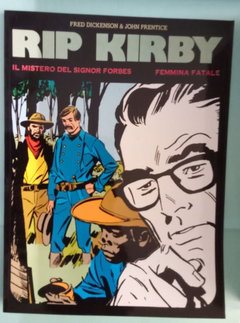 Rip Kirby - Mistero del signor Forbes/Femmina fatale