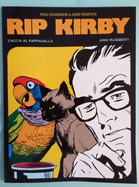 Rip Kirby - Caccia al pappagallo/Anni ruggenti