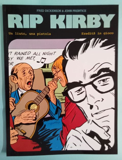 Rip Kirby - Un liuto una pistola/Eredita' in gioco