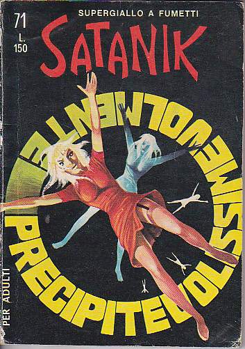 Satanik n. 71 - Precipitevolissimevolmente - 27/09/1967 Magnus