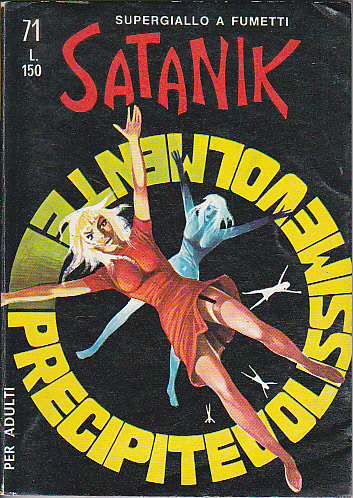 Satanik n. 71 - Precipitevolissimevolmente - 27/09/1967 Magnus