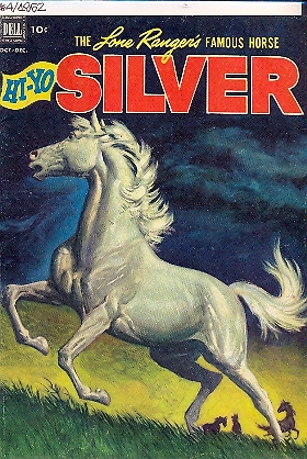 LONE RANGER'S FAMOUS HORSE HI-YO SILVER n. 4