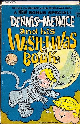 DENNIS THE MENACE AND HIS WHISH-I-WAS BOOK n.63