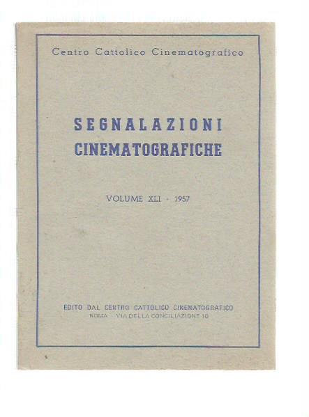 SEGNALAZIONI CINEMATOGRAFICHE Vol XLI 1957
