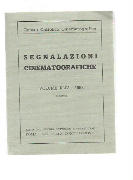 SEGNALAZIONI CINEMATOGRAFICHE Vol XLIV 1958