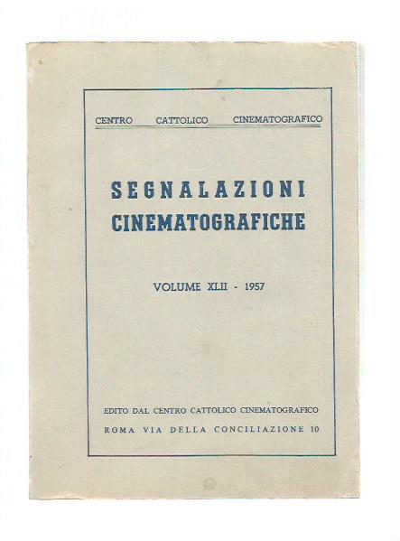 SEGNALAZIONI CINEMATOGRAFICHE Vol XLII 1957
