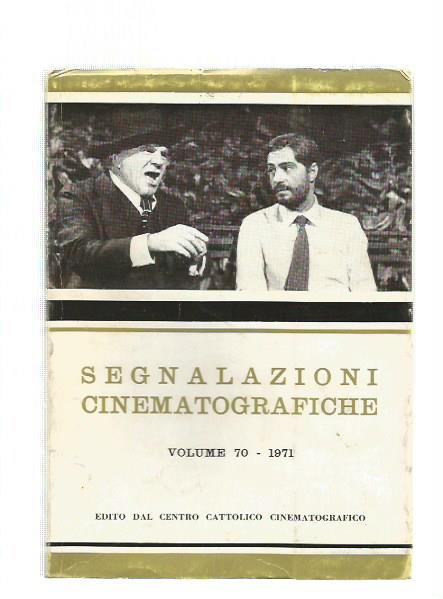 SEGNALAZIONI CINEMATOGRAFICHE Vol 70 1971