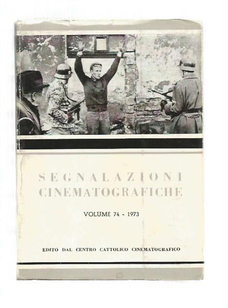 SEGNALAZIONI CINEMATOGRAFICHE Vol 74 1973