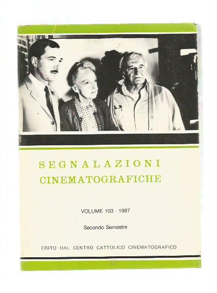 SEGNALAZIONI CINEMATOGRAFICHE Vol 103 1987