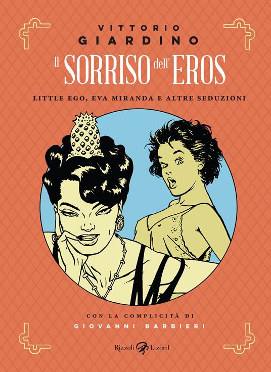 Il sorriso dell'eros Little Ego, Eva Miranda e altre seduzioni