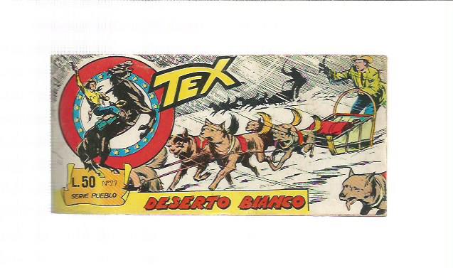 Tex Serie Pueblo n. 27 - Deserto Bianco