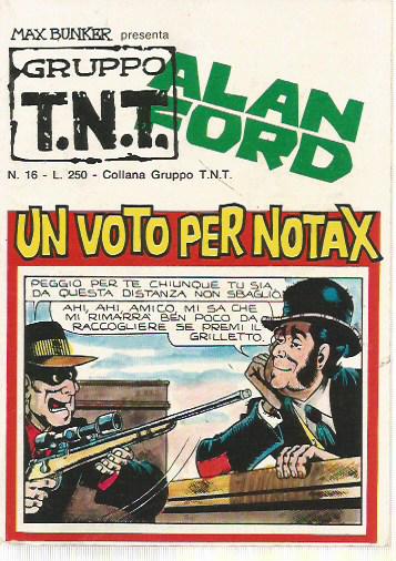Alan Ford Gruppo T.N.T.n. 16 - Un voto per Notax
