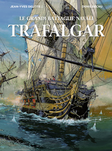 Le grandi battaglie navali Trafalgar