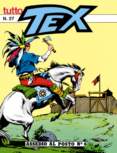 Tutto Tex n. 27 - Assedio al posto n°6