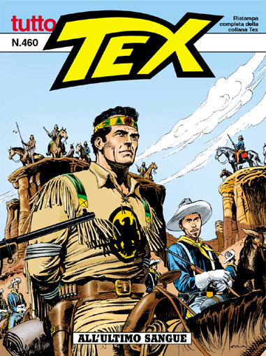 Tutto Tex n.460 - All'ultimo sangue