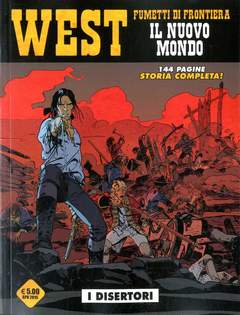 West Fumetti Di Frontiera 21 Il Nuovo Mondo: I Disertori